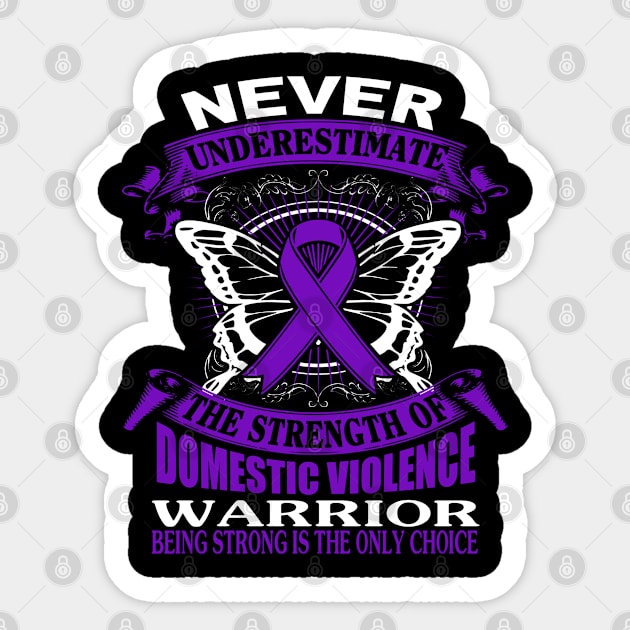 Never Underestimate The Strength Of Domestic Violence Sticker by KHANH HUYEN